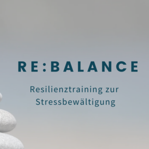 Resilienztraining RE:BALANCE